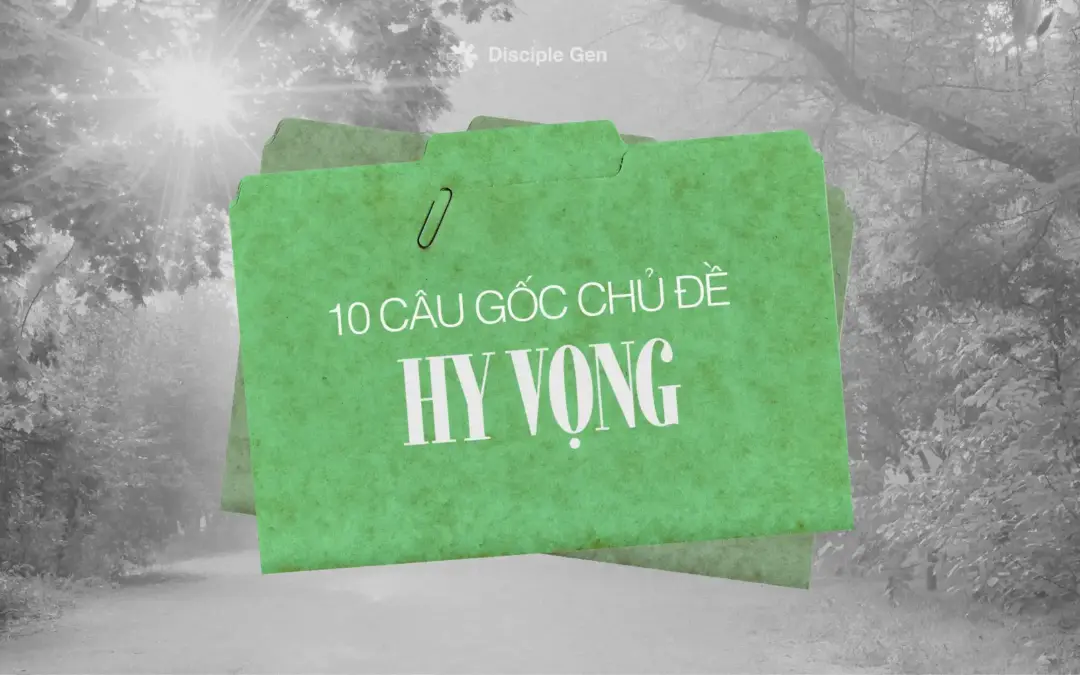 Kinh Thánh dạy gì về hy vọng