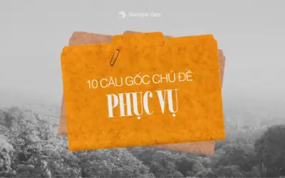 10 câu Kinh Thánh về phục vụ