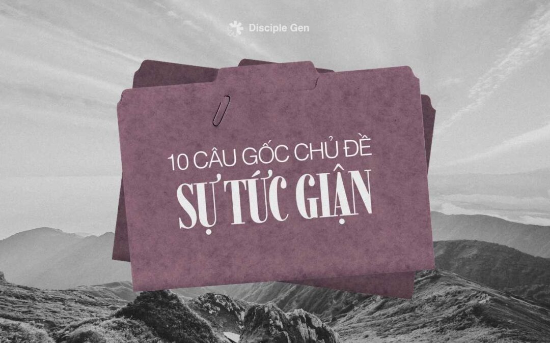 Kinh Thánh dạy gì về sự tức giận