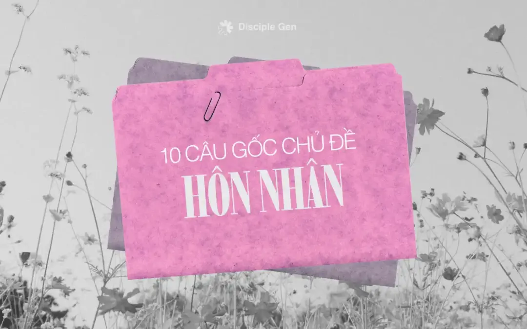 Kinh Thánh nói gì về hôn nhân