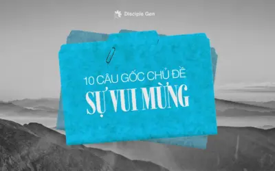 10 câu Kinh Thánh về sự vui mừng