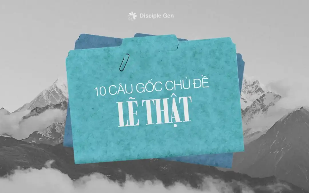 Kinh Thánh dạy gì về Lẽ Thật