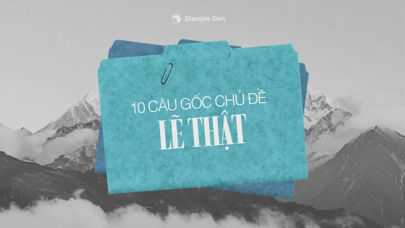 Kinh Thánh dạy gì về Lẽ Thật