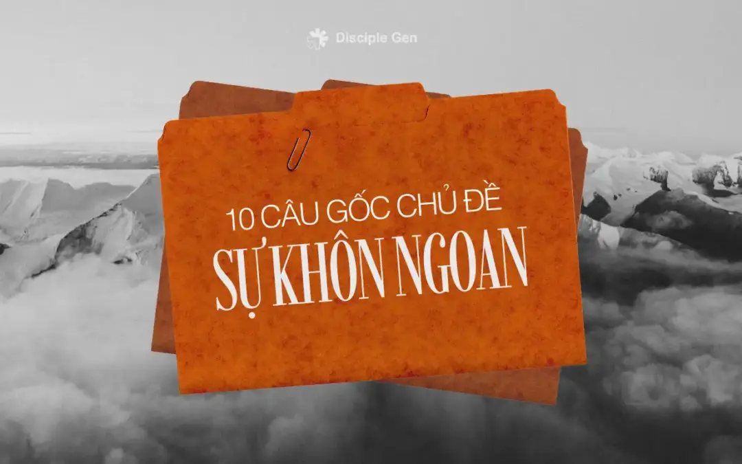 Kinh Thánh dạy gì về sự khôn ngoan