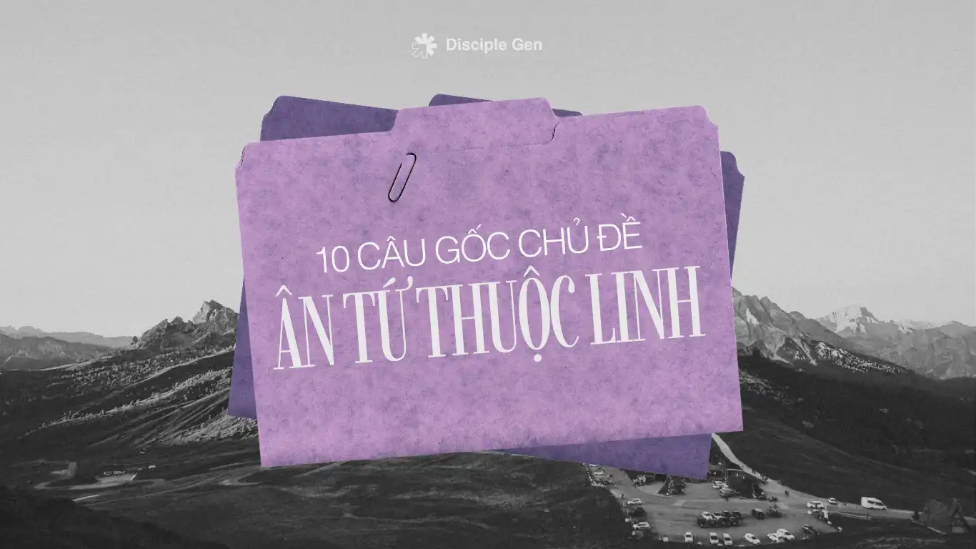 Kinh Thánh dạy gì về ân tứ thuộc linh